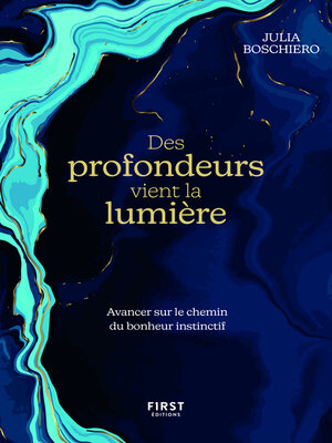 cover image of Des profondeurs vient la lumière.